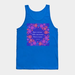 Rejoice, Endure, Persevere from Romans 12:12 Tank Top